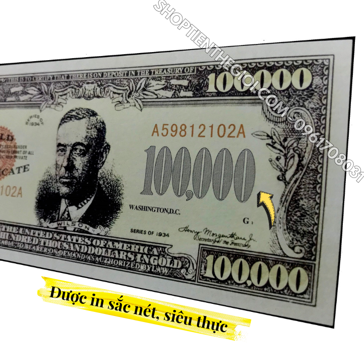 Tiền Lưu Niệm 100.000 USD Hình Tổng Thống Wilson Dạ Quang